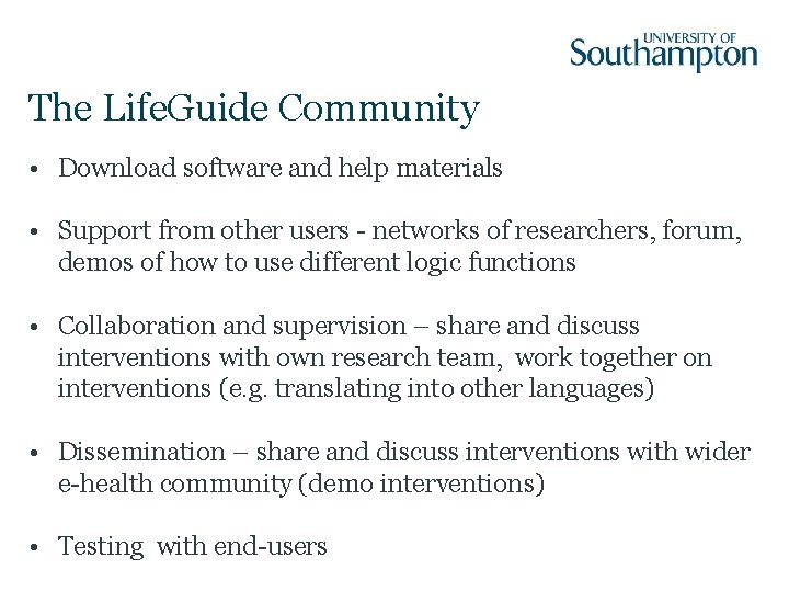 The Life. Guide Community • Download software and help materials • Support from other