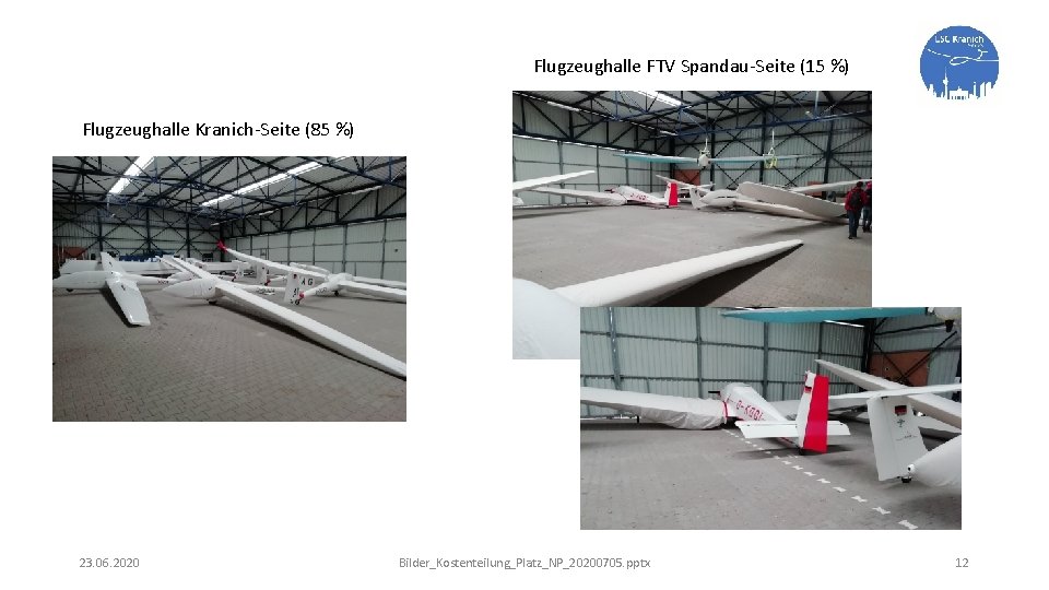 Flugzeughalle FTV Spandau-Seite (15 %) Flugzeughalle Kranich-Seite (85 %) 23. 06. 2020 Bilder_Kostenteilung_Platz_NP_20200705. pptx