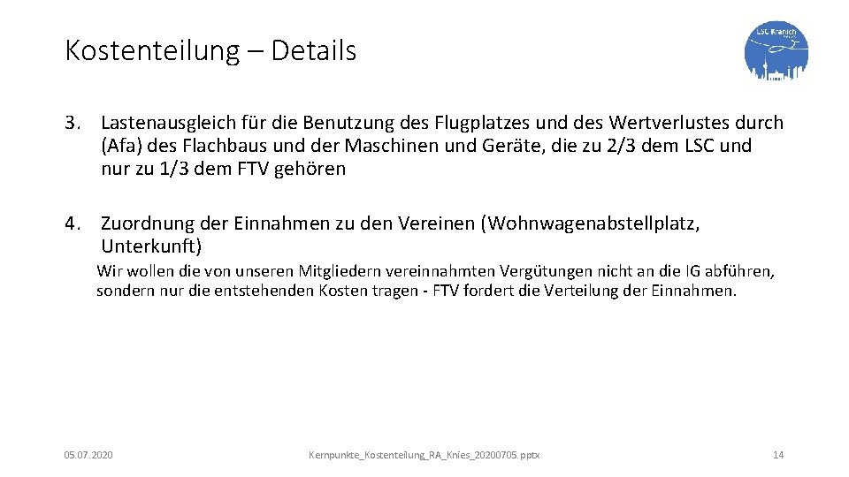 Kostenteilung – Details 3. Lastenausgleich für die Benutzung des Flugplatzes und des Wertverlustes durch