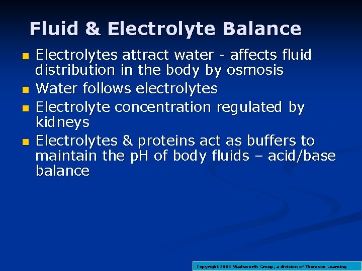 Fluid & Electrolyte Balance n n Electrolytes attract water - affects fluid distribution in