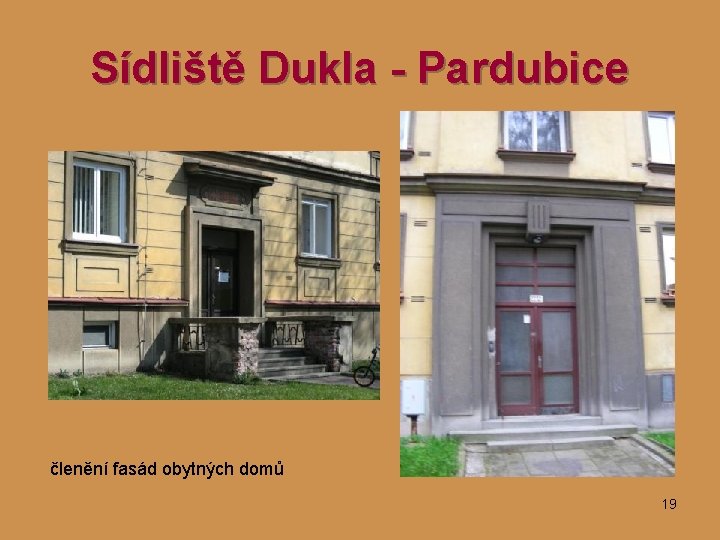 Sídliště Dukla - Pardubice členění fasád obytných domů 19 