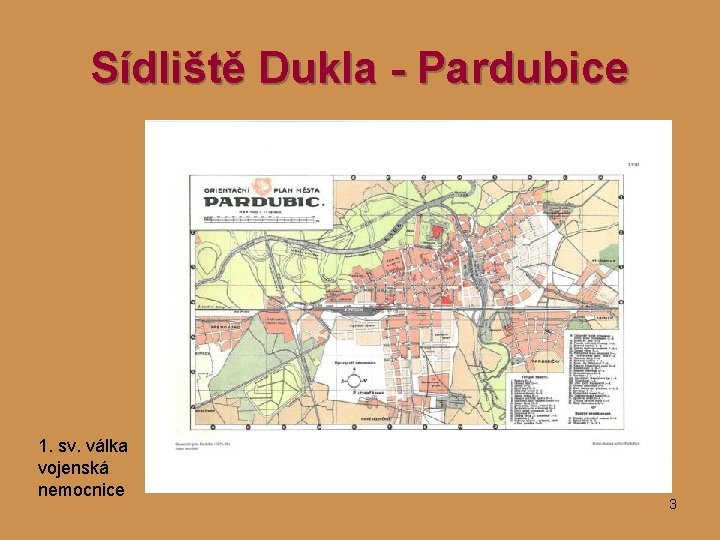 Sídliště Dukla - Pardubice 1. sv. válka vojenská nemocnice 3 