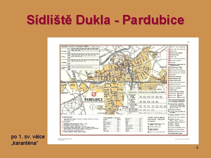 Sídliště Dukla - Pardubice po 1. sv. válce „karanténa“ 4 