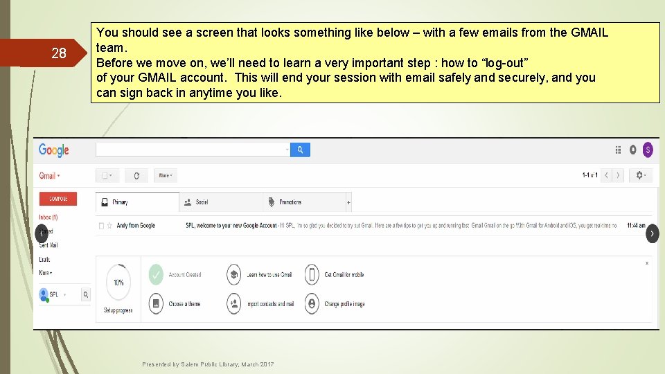 28 You should see a screen that looks something like below – with a