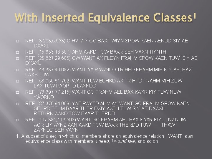 With Inserted Equivalence Classes 1 REF: (3. 203, 5. 553) GIHV MIY GO BAX