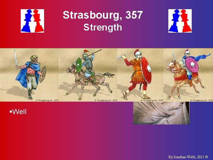 Strasbourg, 357 Strength §Romans §Alamanni §Julian the Apostate §Chnodomar § 13, 000 § 15,