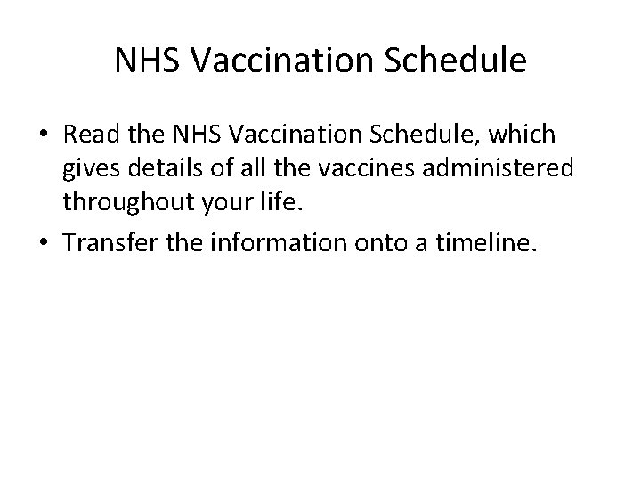 NHS Vaccination Schedule • Read the NHS Vaccination Schedule, which gives details of all