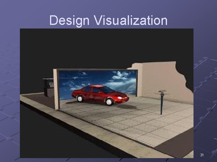 Design Visualization 31 