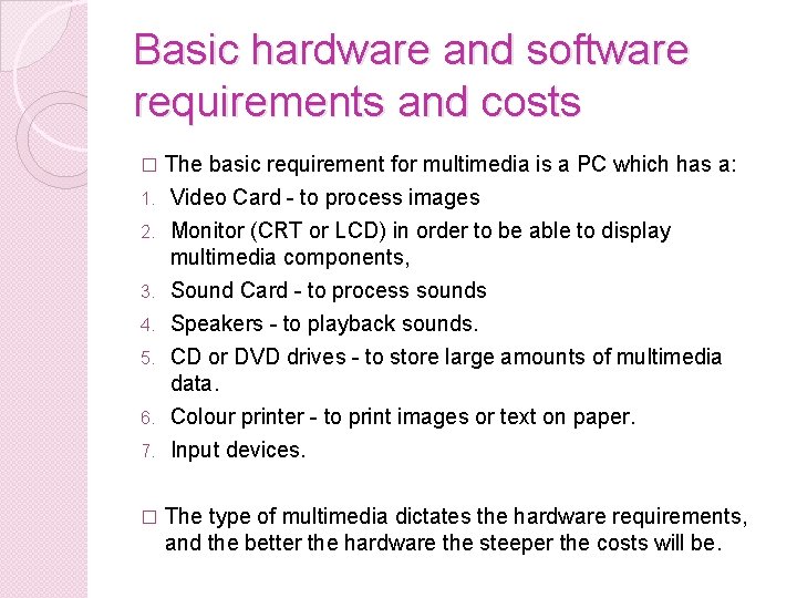 Multimedia Brief overview of capabilities and trends Future