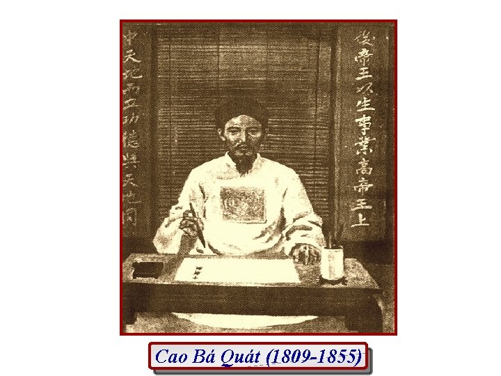 Cao Bá Quát (1809 -1855) 