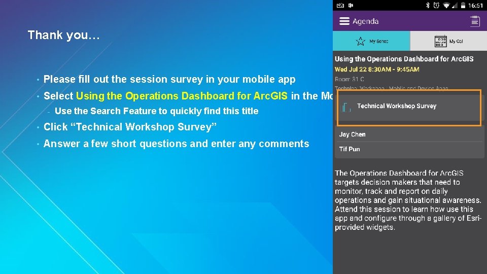 Thank you… • Please fill out the session survey in your mobile app • Thank you… • Please fill out the session survey in your mobile app •
