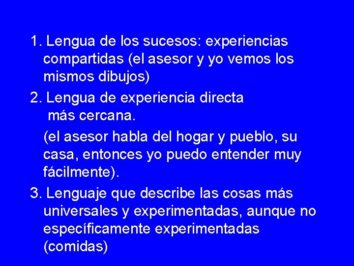 1. Lengua de los sucesos: experiencias compartidas (el asesor y yo vemos los mismos