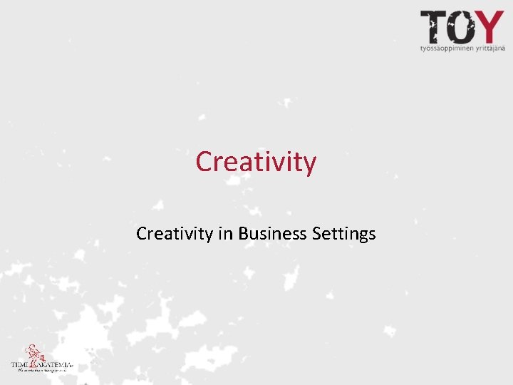 Creativity in Business Settings 