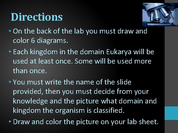 Directions • On the back of the lab you must draw and color 6