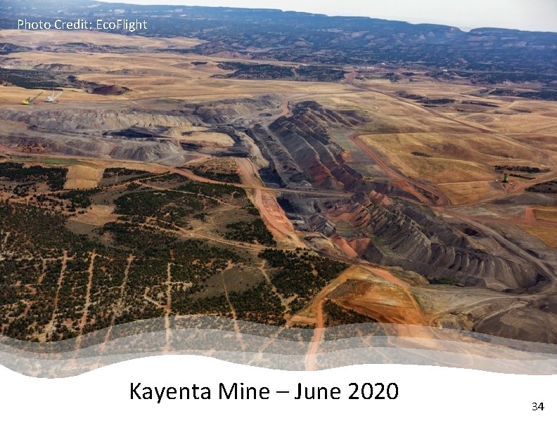 Photo Credit: Eco. Flight Kayenta Mine – June 2020 34 