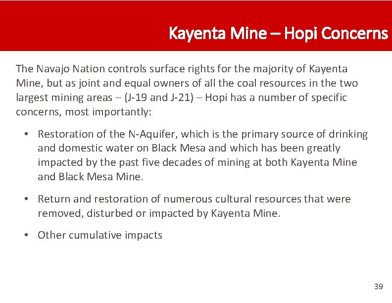 Kayenta Mine – Hopi Concerns The Navajo Nation controls surface rights for the majority