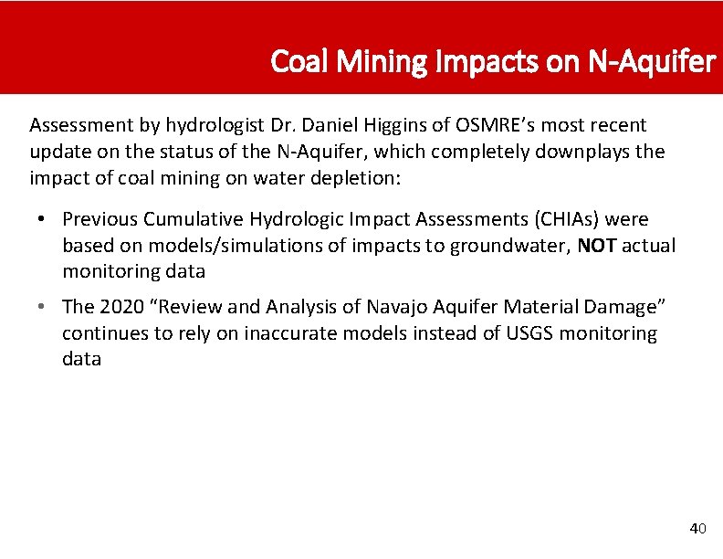 Coal Mining Impacts on N-Aquifer Assessment by hydrologist Dr. Daniel Higgins of OSMRE’s most