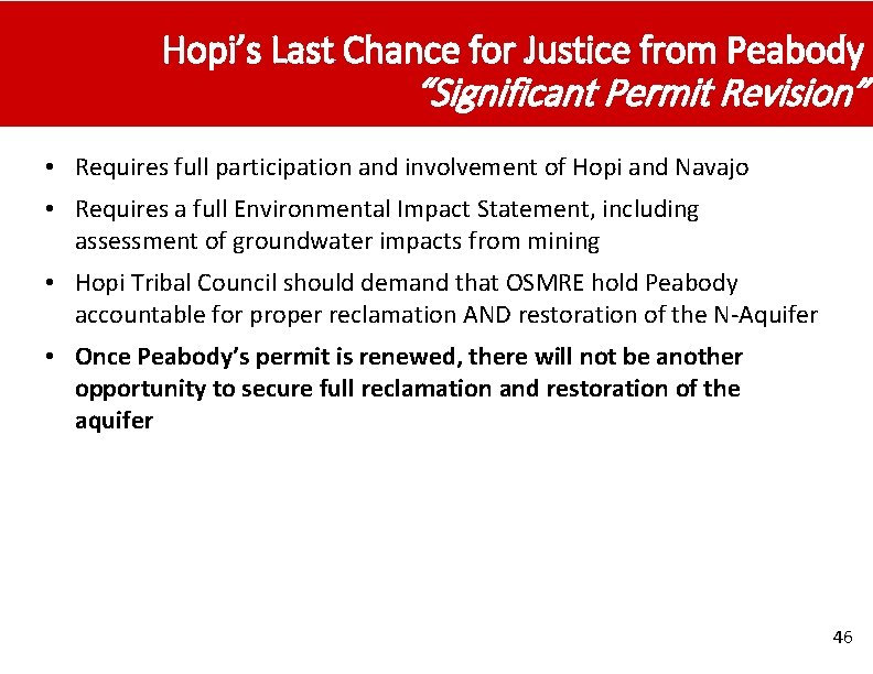 Hopi’s Last Chance for Justice from Peabody “Significant Permit Revision” • Requires full participation