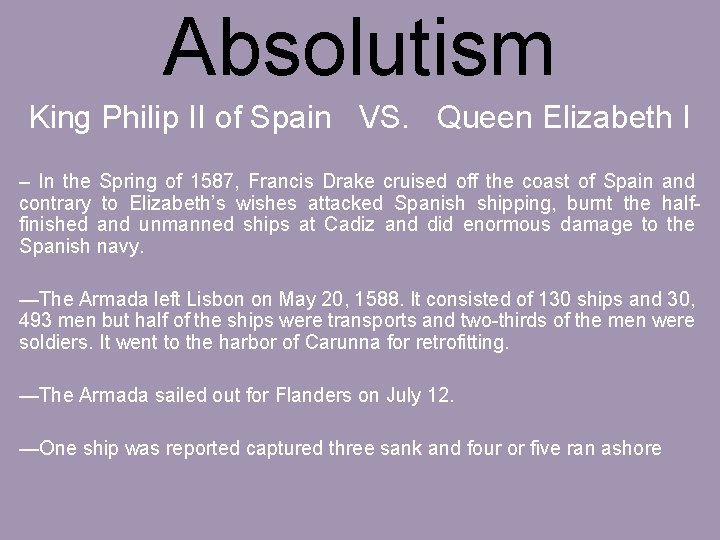 Absolutism King Philip II of Spain VS. Queen Elizabeth I – In the Spring