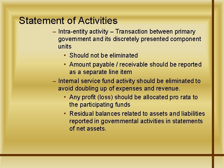 Statement of Activities – Intra-entity activity – Transaction between primary government and its discretely