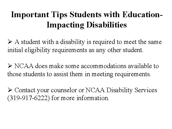 Important Tips Students with Education. Impacting Disabilities Ø A student with a disability is