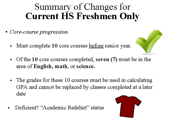 Summary of Changes for NCAA Division I Full Qualifier: Current HS Freshmen Requirements for