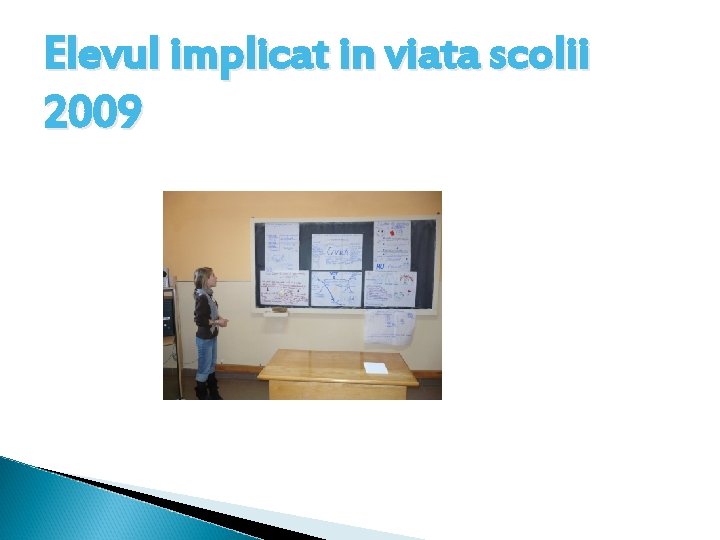 Elevul implicat in viata scolii 2009 