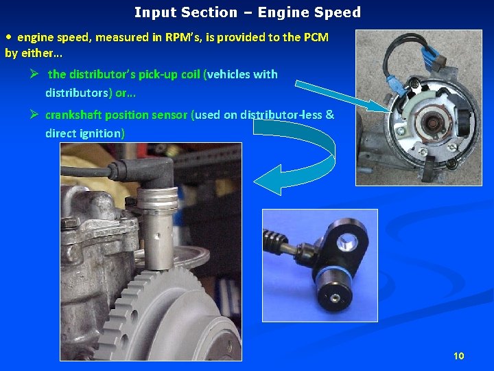 Input Section – Engine Speed • engine speed, measured in RPM’s, is provided to Input Section – Engine Speed • engine speed, measured in RPM’s, is provided to