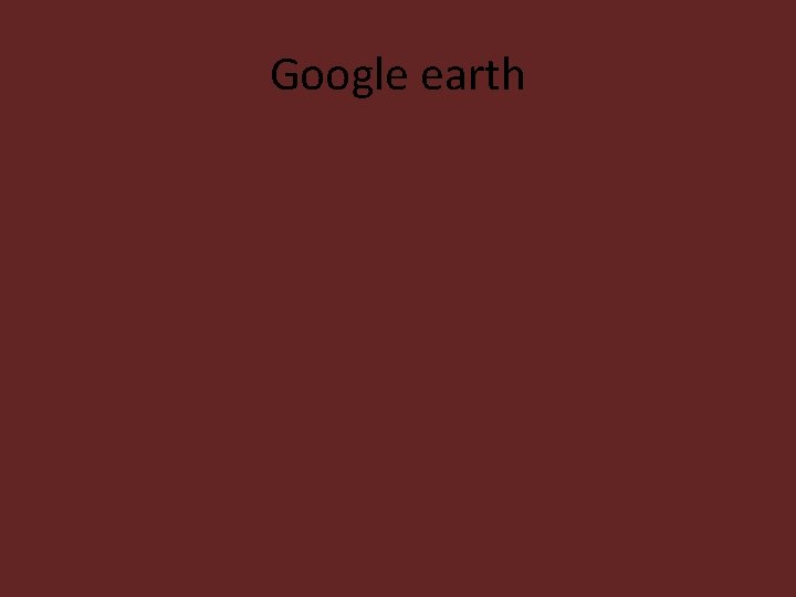 Google earth 