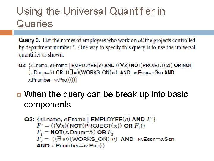 Using the Universal Quantifier in Queries When the query can be break up into