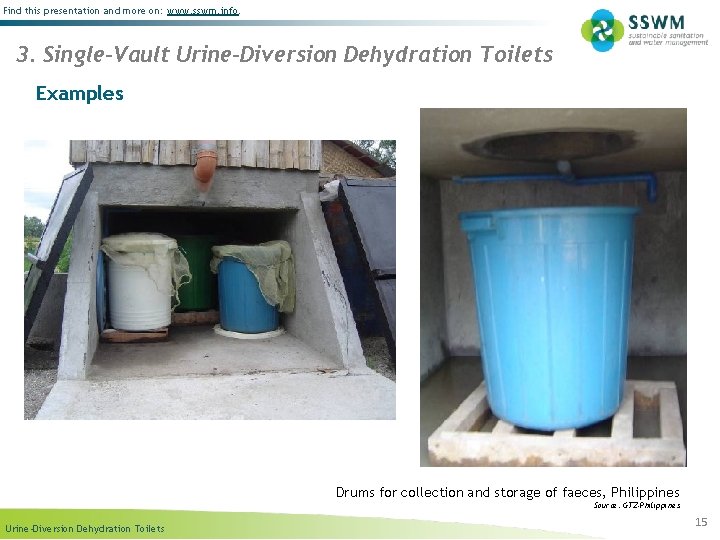 Find this presentation and more on: www. sswm. info. 3. Single-Vault Urine-Diversion Dehydration Toilets