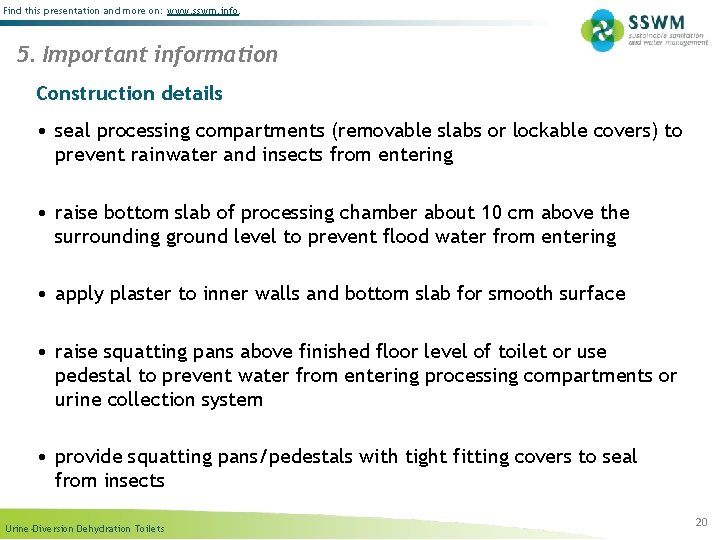 Find this presentation and more on: www. sswm. info. 5. Important information Construction details