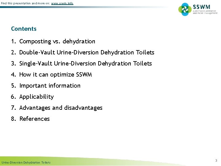 Find this presentation and more on: www. sswm. info. Contents 1. Composting vs. dehydration