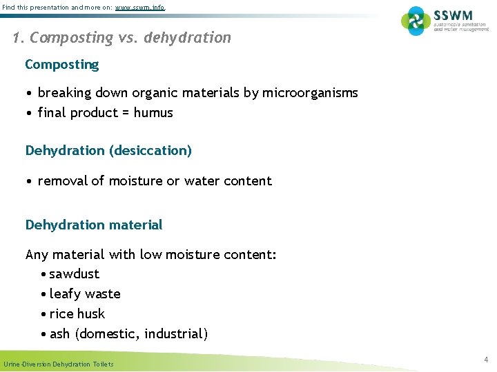 Find this presentation and more on: www. sswm. info. 1. Composting vs. dehydration Composting