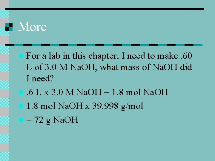 More For a lab in this chapter, I need to make. 60 L of