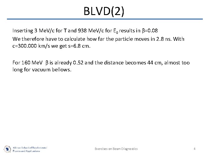 BLVD(2) Inserting 3 Me. V/c for T and 938 Me. V/c for E 0