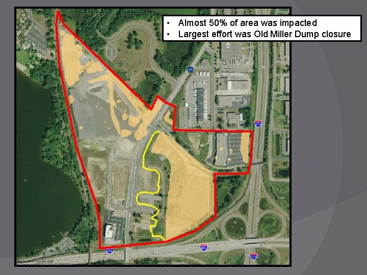  • Almost 50% of area was impacted • Largest effort was Old Miller