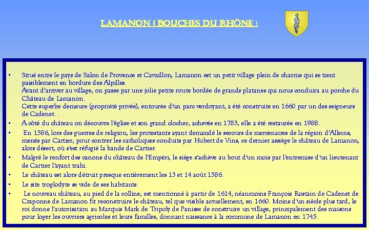 Lamanon ( Bouches du Rhône ) • • Situé entre le pays de Salon