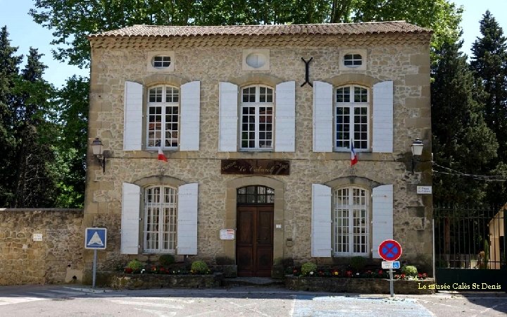 Le musée Calès St Denis 