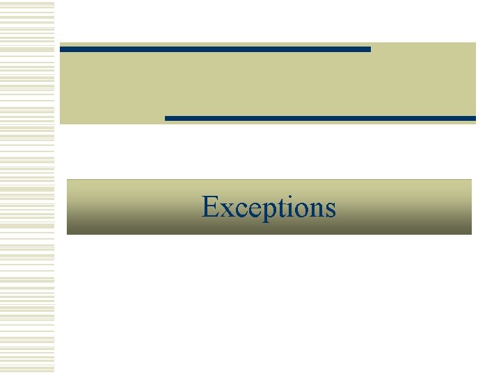 Exceptions 
