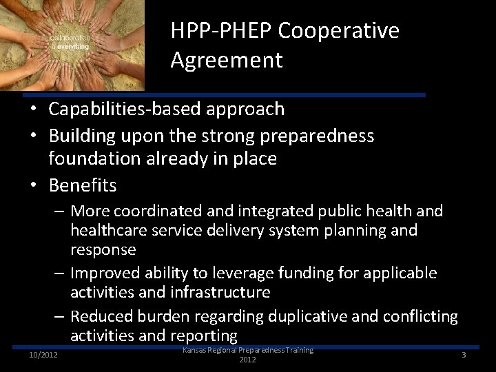 HPP-PHEP Cooperative Agreement • Capabilities-based approach • Building upon the strong preparedness foundation already