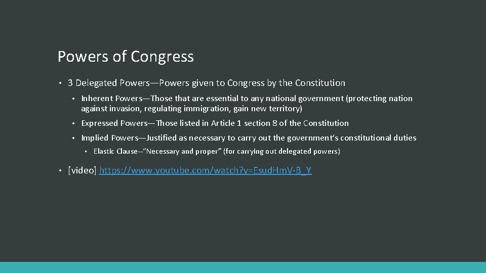 Powers of Congress • 3 Delegated Powers—Powers given to Congress by the Constitution •