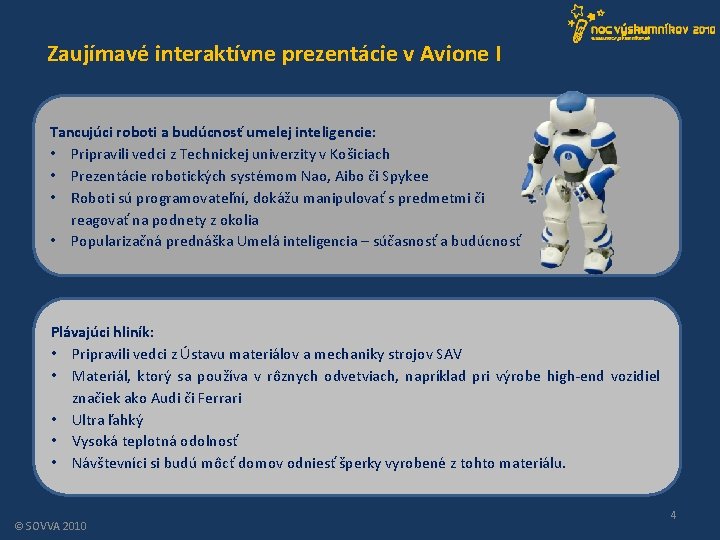 Zaujímavé interaktívne prezentácie v Avione I Tancujúci roboti a budúcnosť umelej inteligencie: • Pripravili