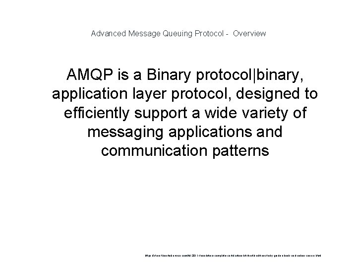 Advanced Message Queuing Protocol - Overview AMQP is a Binary protocol|binary, application layer protocol,