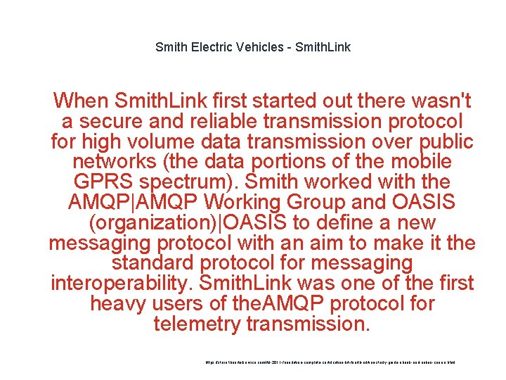 Smith Electric Vehicles - Smith. Link 1 When Smith. Link first started out there