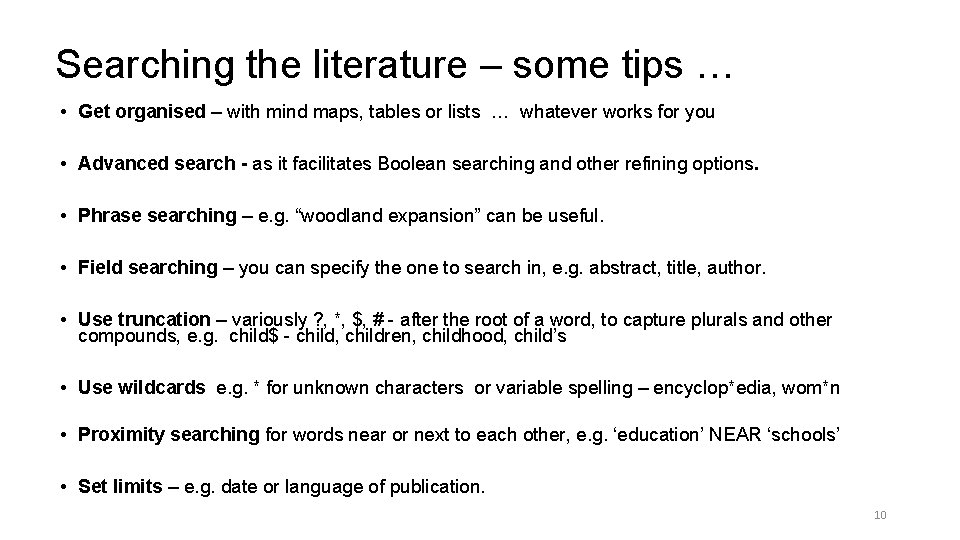 Searching the literature – some tips … • Get organised – with mind maps,