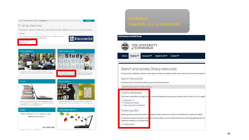 Databases Search by A-Z or subject list 19 