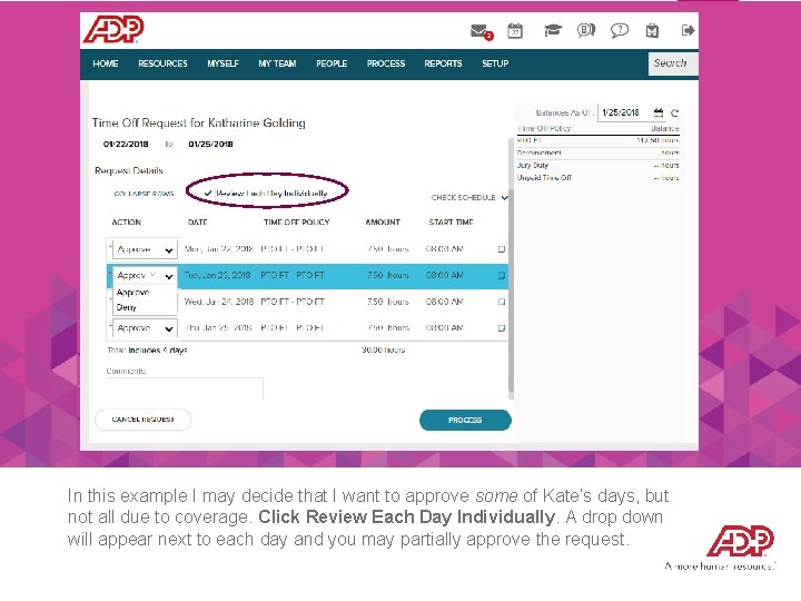 In this example I may decide that I want to approve some of Kate’s