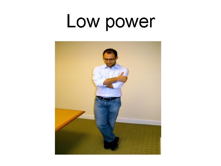 Low power 