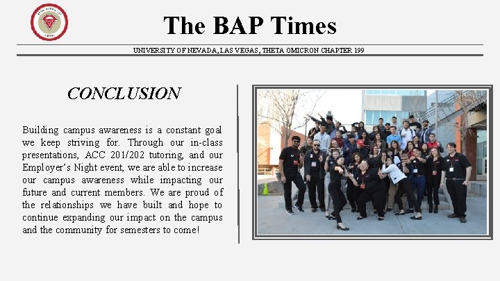 The BAP Times UNIVERSITY OF NEVADA, LAS VEGAS, THETA OMICRON CHAPTER 199 CONCLUSION Building